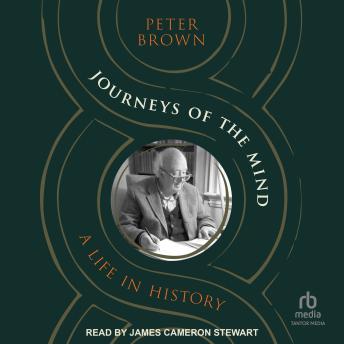 Journeys of the Mind: A Life in History