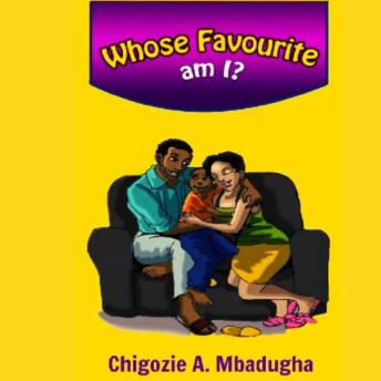 Whose Favourite Am I?: A Captivating Early Readers Colour-Illustrated Story About Sibling Rivalry