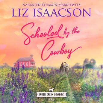 Schooled by the Cowboy: Christian Contemporary Western Romance