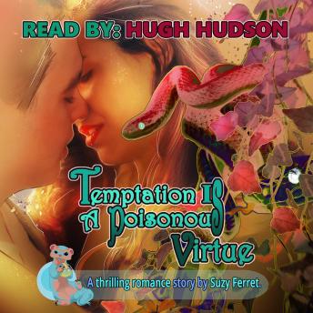 Temptation Is A Poisonous Virtue: Thrilling Romance Story