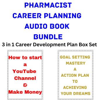 Pharmacist Career Planning Audio Book Bundle: 3 in 1 Career Development Plan Box Set