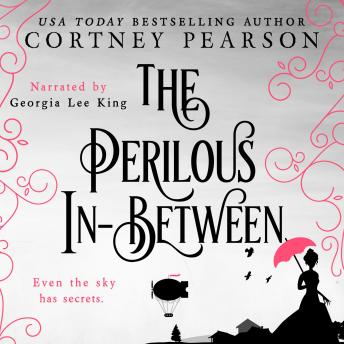 The Perilous In-Between: A Steampunk Fantasy Romance