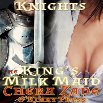 Download King's Milk Maid by Kinky Press, Chera Zade