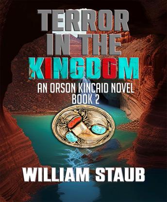 Terror in the Kingdom: An Orson Kincaid Novel