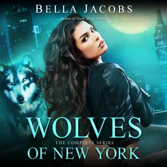 Download Wolves of New York: The Complete Series by Bella Jacobs