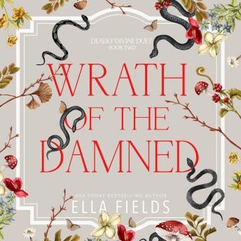 Wrath of the Damned: Deadly Divine, Book 2