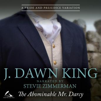 Download Abominable Mr. Darcy: A Pride & Prejudice Variation by J. Dawn King