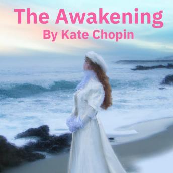 Download Awakening by Kate Chopin