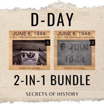 D-Day 2-In-1 Bundle: The Longest Day and the Allies’ Invasion of Normandy