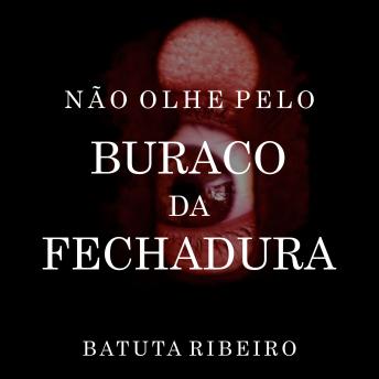 [Portuguese] - Não Olhe Pelo Buraco da Fechadura