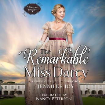 The Remarkable Miss Darcy: A Pride & Prejudice Variation