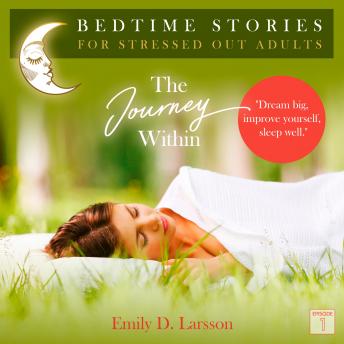 The Journey Within: This story is about learning to listen to and trust my inner voice, leading to greater self-awareness and self-acceptance