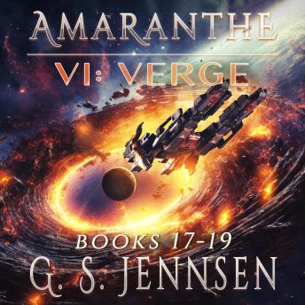 Amaranthe VI: Verge: Riven Worlds Volume Two