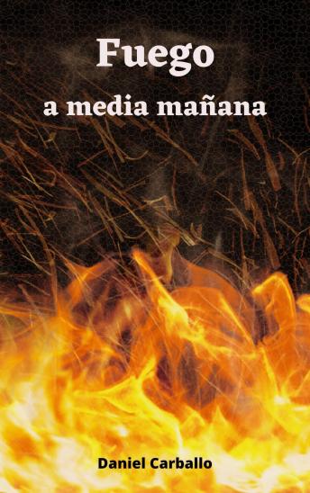 [Spanish] - Fuego a media mañana: Serie Calor Humano