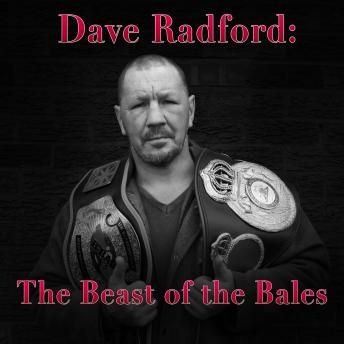 Download Dave Radford: The Beast of the Bales by Bob Bourne