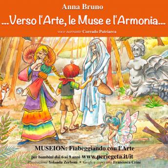 Download Museion: Fiabeggiando con l'Arte: ...Verso l'Arte, le Muse e l'Armonia... by Anna Bruno