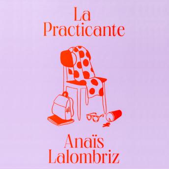 [Spanish] - La Practicante: Relatos Desde El Anonimato Laboral
