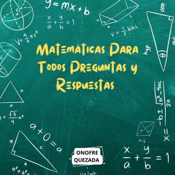 [Spanish] - Matemáticas Para Todos Preguntas Y Respuestas
