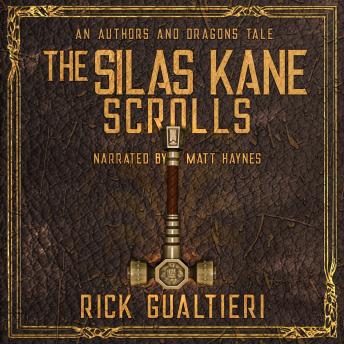 The Silas Kane Scrolls: An Authors & Dragons Origin Story