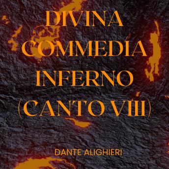 [Italian] - Divina Commedia - Inferno - Canto VIII
