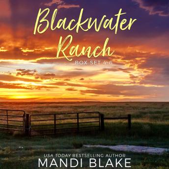 Blackwater Ranch Series Box Set 4-6: Contemporary Christian Romance