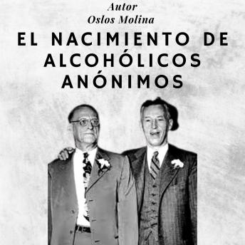 [Spanish] - El nacimiento de alcohólicos anónimos