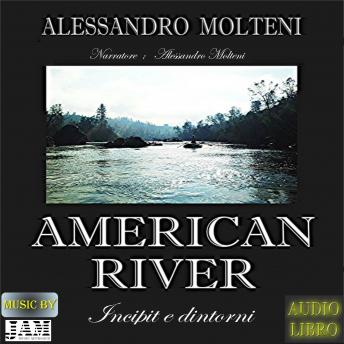 [Italian] - American River - Incipit e dintorni
