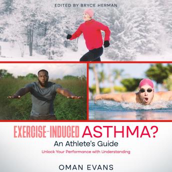 Exercise-Induced Asthma? An Athlete's Guide