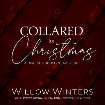 Collared for Christmas: A Highest Bidder Holiday Short