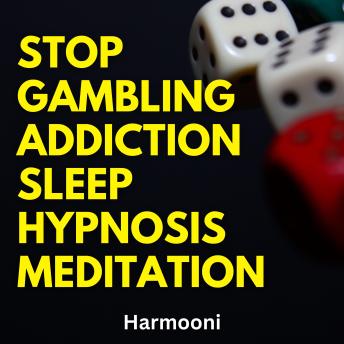 Stop Gambling Addiction Sleep Hypnosis Meditation