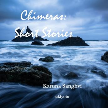 Chimeras: Short Stories