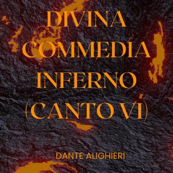 [Italian] - Divina Commedia - Inferno - Canto VI