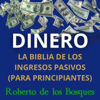 [Spanish] - DINERO La biblia de los ingresos pasivos (para principiantes)