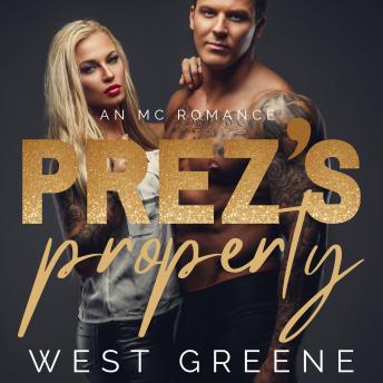 Prez's Property: An MC Romance