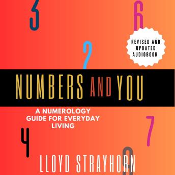 Numbers And You: A Numerology Guide For Everyday Living by Lloyd Strayhorn