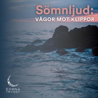 [Swedish] - Sömnljud:: Vågor mot klippor