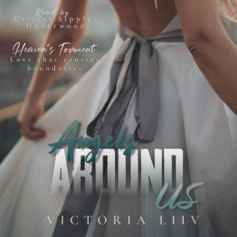 Angels Around Us: Love that crosses boundaries