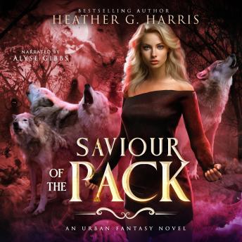 Saviour of the Pack: An Urban Fantasy Novel