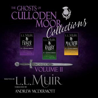 The Ghosts of Culloden Moor Collections: Volume II