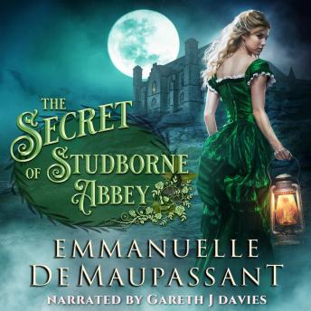The Secret of Studborne Abbey: two thrilling historical romances