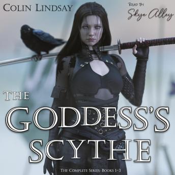 The Goddess's Scythe: The Complete Series: Books 1-3