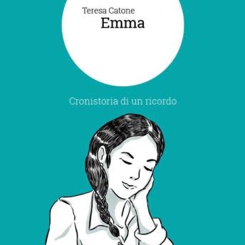 [Italian] - Emma: Cronistoria di un ricordo