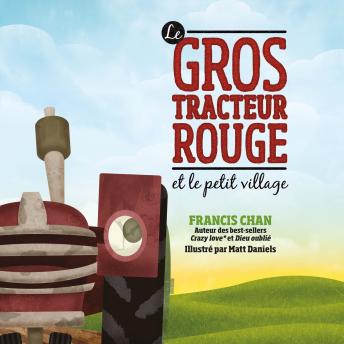 [French] - Le gros tracteur rouge et le petit village