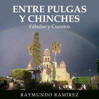 [Spanish] - ENTRE PULGAS Y CHINCHES: Fábulas y Cuentos
