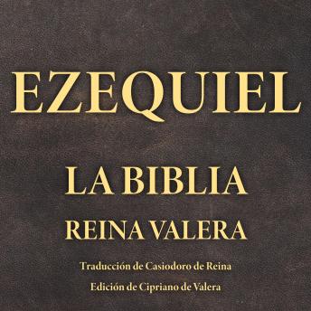 [Spanish] - Ezequiel: La Biblia Reina Valera