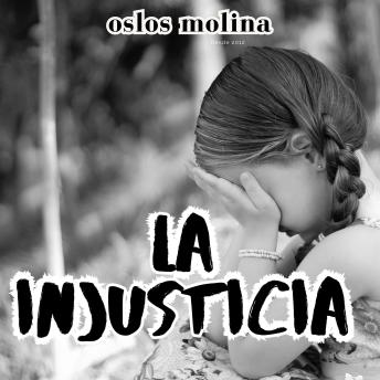 [Spanish] - La injusticia: Las heridas del alma