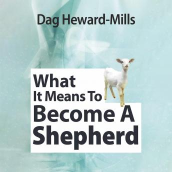Download What It Means to Become a Shepherd by Dag Heward-Mills