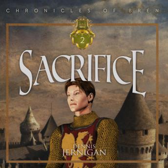 Sacrifice (The Chronicles of Bren Trilogy, Book Two)