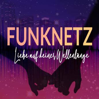 [German] - Funknetz: Liebe auf deiner Wellenlänge