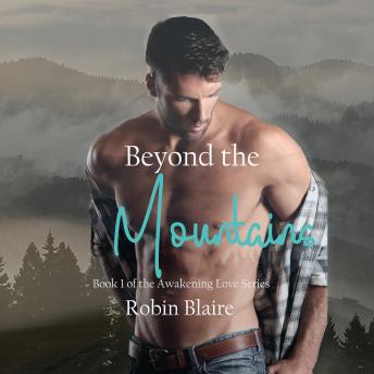 Beyond the Mountains: A Second Chance Romance
